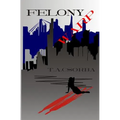Felony Warp