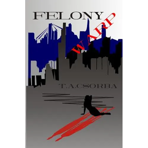 Felony Warp