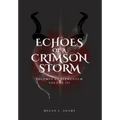 Echoes of a Crimson Strom