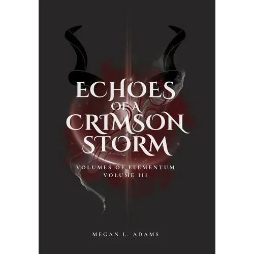 Echoes of a Crimson Strom