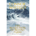 The Reflection Of Mount Flame: An Aleshia Fantasy Adventure Novella