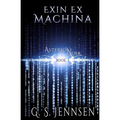 Exin Ex Machina: Asterion Noir Book 1