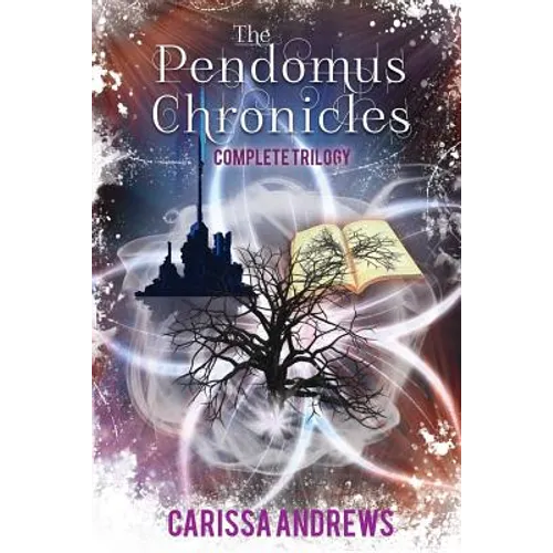 The Complete Pendomus Chronicles Trilogy: Books 1-3 of the Pendomus Chronicles Dystopian Series