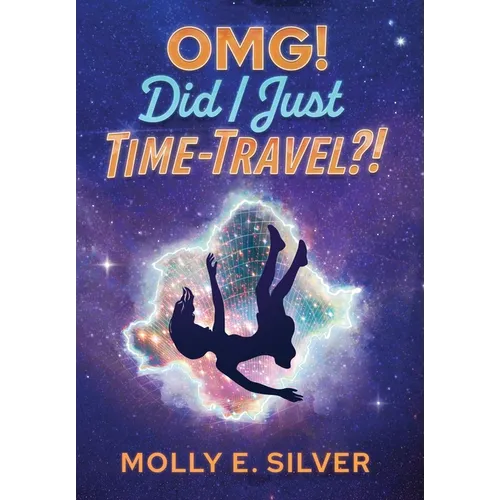 OMG! Did I Just Time-Travel?!