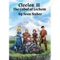 Cleelok II: The Cabal of Lochom