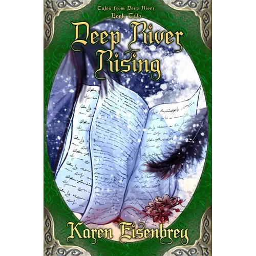Deep River Rising: Tales from Deep River, Book Two