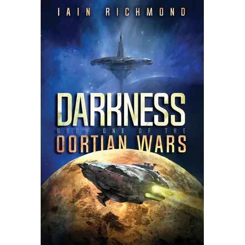 Darkness: Book One of the Oortian Wars
