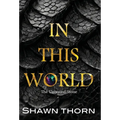 In This World: The Unbound Stone