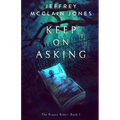 Keep on Asking