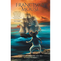 Francisco Mouse: Treason Below Decks