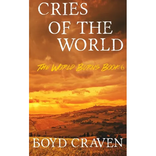 Cries Of The World: A Post-Apocalyptic Story