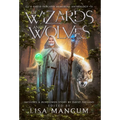 Of Wizards and Wolves: Tales of Transformation