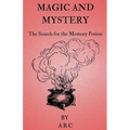 Magic and Mystery. The Search for the Memory potion