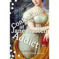 Confessions of a Jane Austen Addict