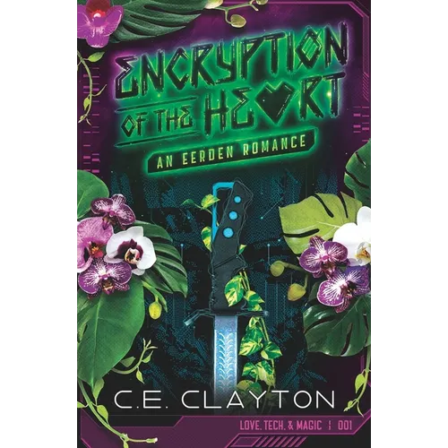 Encryption of the Heart: An Eerden Romance