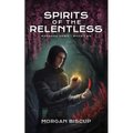 Spirits of the Relentless