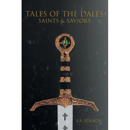 Tales of the Dales: Saints & Saviors - Paperback