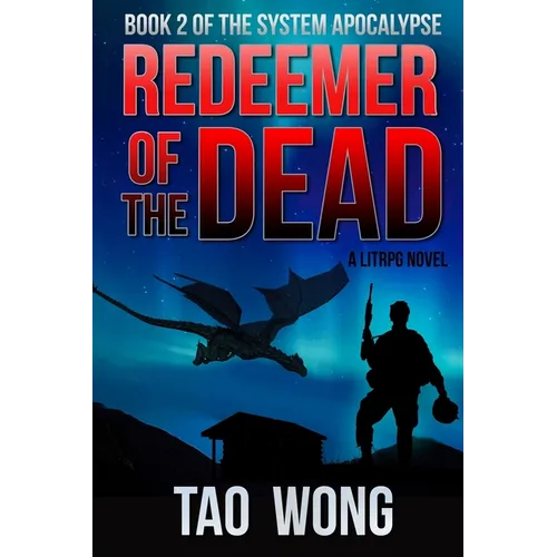 Redeemer of the Dead: Book 2 of the System Apocalypse