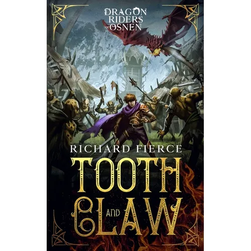 Tooth and Claw: Dragon Riders of Osnen Book 7