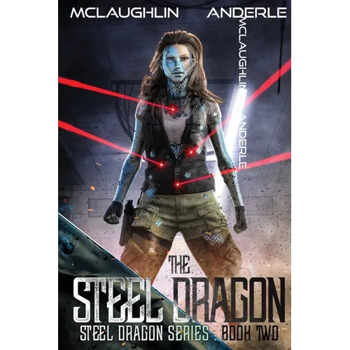 The Steel Dragon: The Steel Dragon Book 2