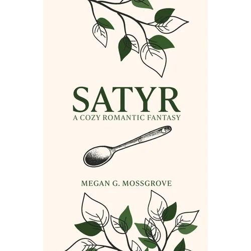 Satyr: A Cozy Romantic Fantasy