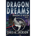 Dragon Dreams: Dragons of Boston Book 1