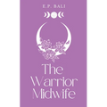 The Warrior Midwife (Pastel Edition)