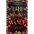The Crimson Wolf: A Red Riding Hood Love Story