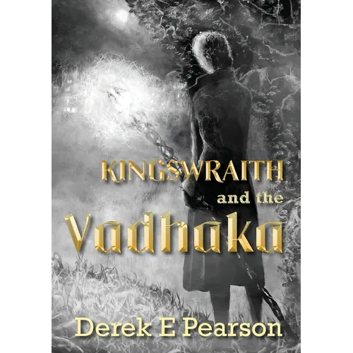 Kingswraith and the Vadhaka: (young adult horror books)