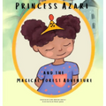 Princess Azari and the Magical Forest Adventure