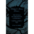 The Stalls of Barchester Cathedral (Fantasy and Horror Classics)