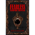 Fearless Vampire Hunter