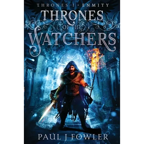 Thrones of the Watchers: Thrones I - Enmity