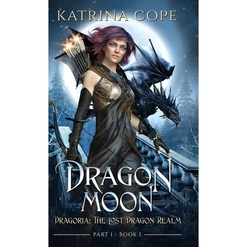 Dragon Moon: Part 1