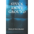 Stuck Above Ground
