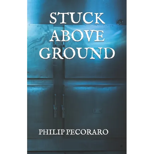 Stuck Above Ground