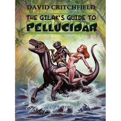 The Gilak's Guide to Pellucidar