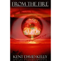 From the Fire: An Epic Saga of the Nuclear Holocaust
