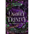 Unholy Trinity: The Complete Series