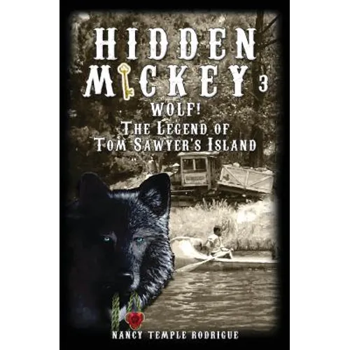 Hidden Mickey 3: Wolf! The Legend of Tom Sawyer's Island