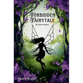 Forbidden Fairytale: The Complete Trilogy