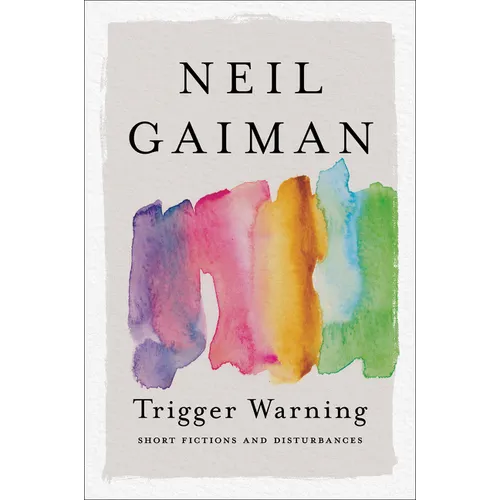 Trigger Warning: Short Fictions and Disturbances