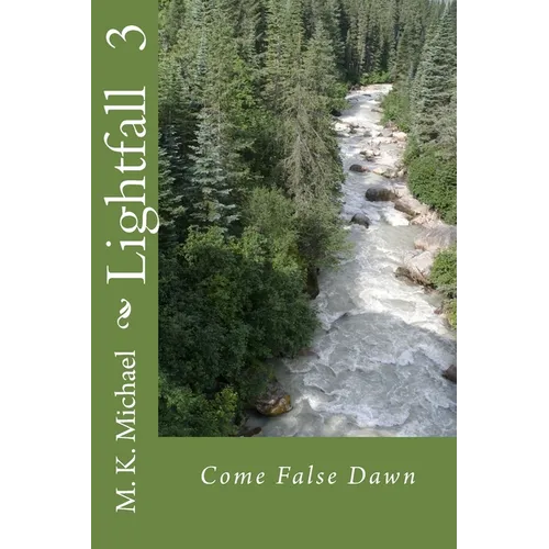 Lightfall 3: Come False Dawn