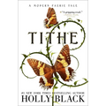 Tithe: A Modern Faerie Tale