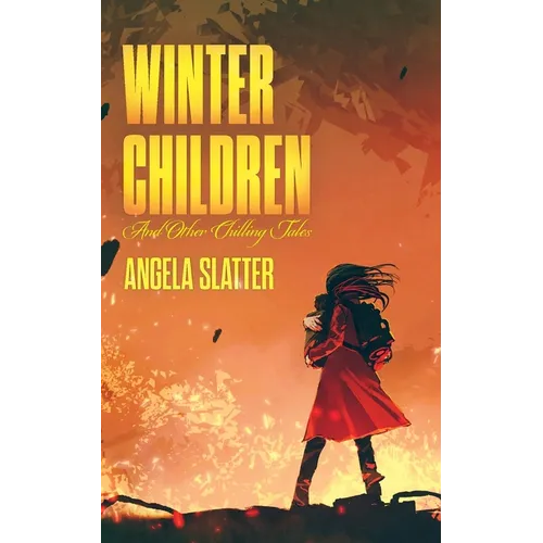 Winter Children and Other Chilling Tales