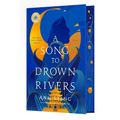 A Song to Drown Rivers: Deluxe Edition