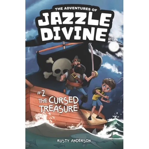 The Adventures of Jazzle Divine: The Cursed Treasure (Book 2)