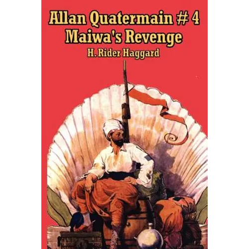 Allan Quartermain 4: Maiwa's Revenge, or the War of the Little Hand