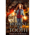 Moment of Tooth