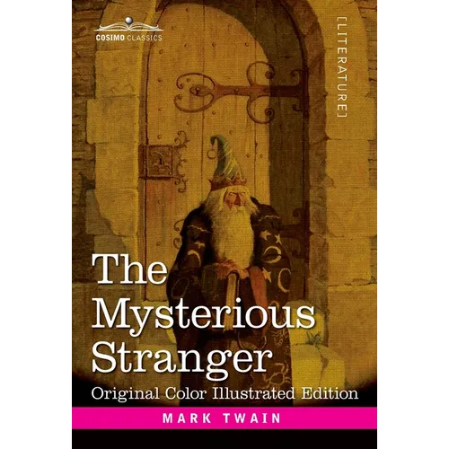 The Mysterious Stranger: A Romance